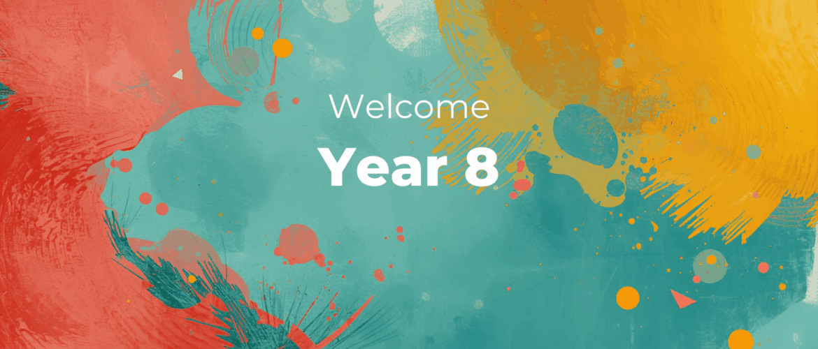 Welcome Year 8