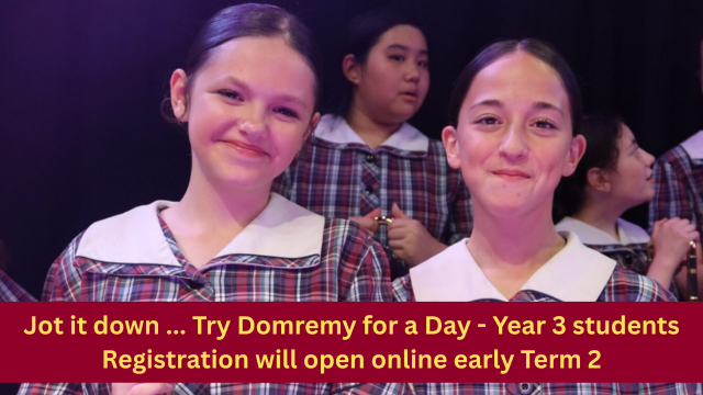 Try Domremy for a Day for Year 3 students –  Registrations opening early Term 2