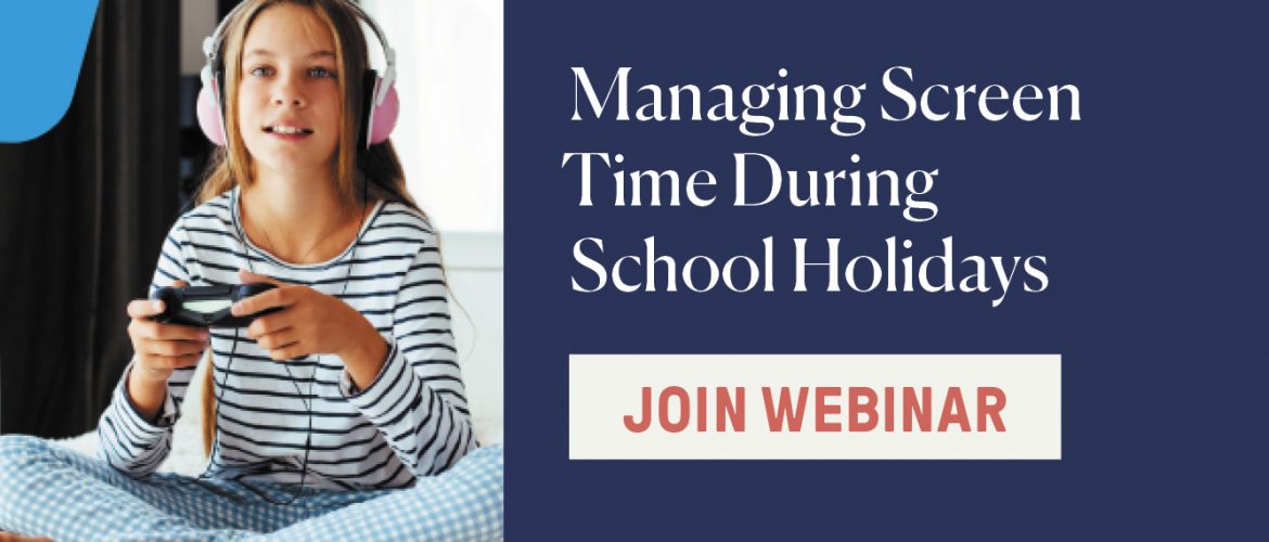 Managing Screen Time Webinar