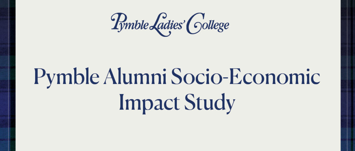 Please take part in our Pymble Alumni Socio-Economic Impact Study