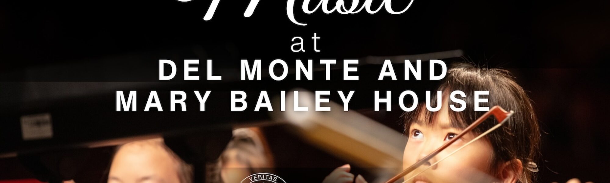 Music at Del Monte &amp; Mary Bailey House