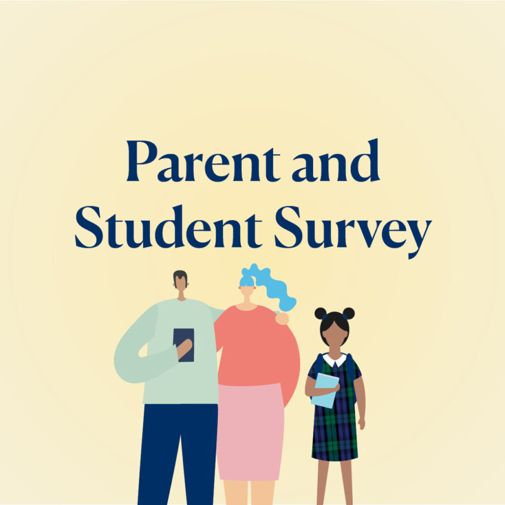 Annual feedback surveys for parents and students