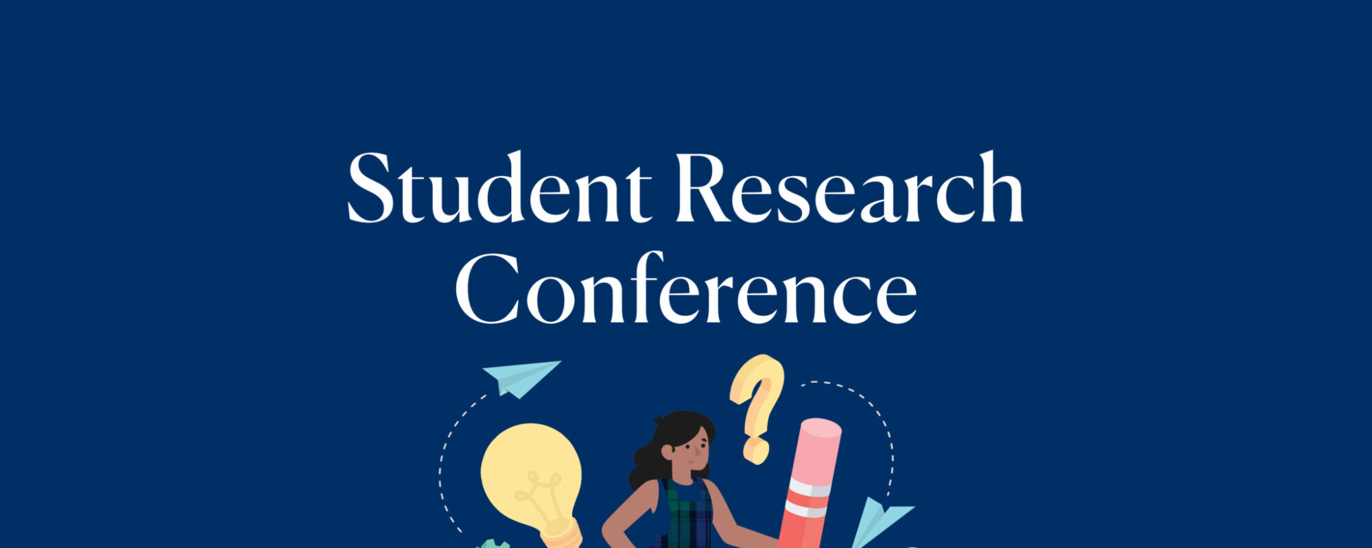 Student Research Conference