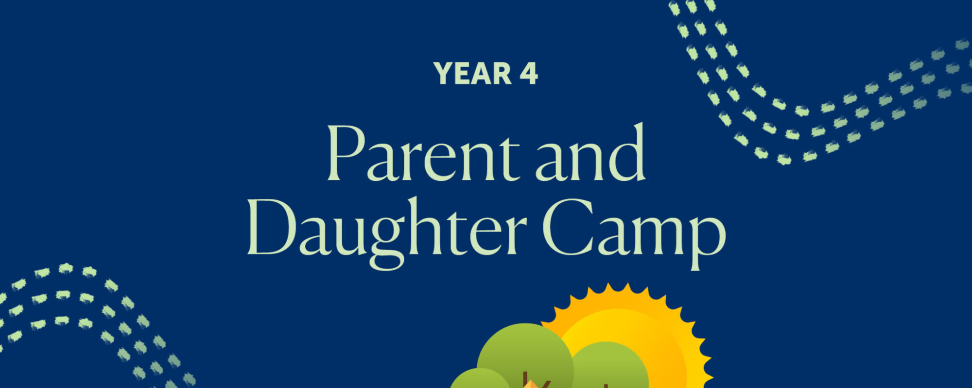 Year 4 Parent and Daughter Camp at Vision Valley