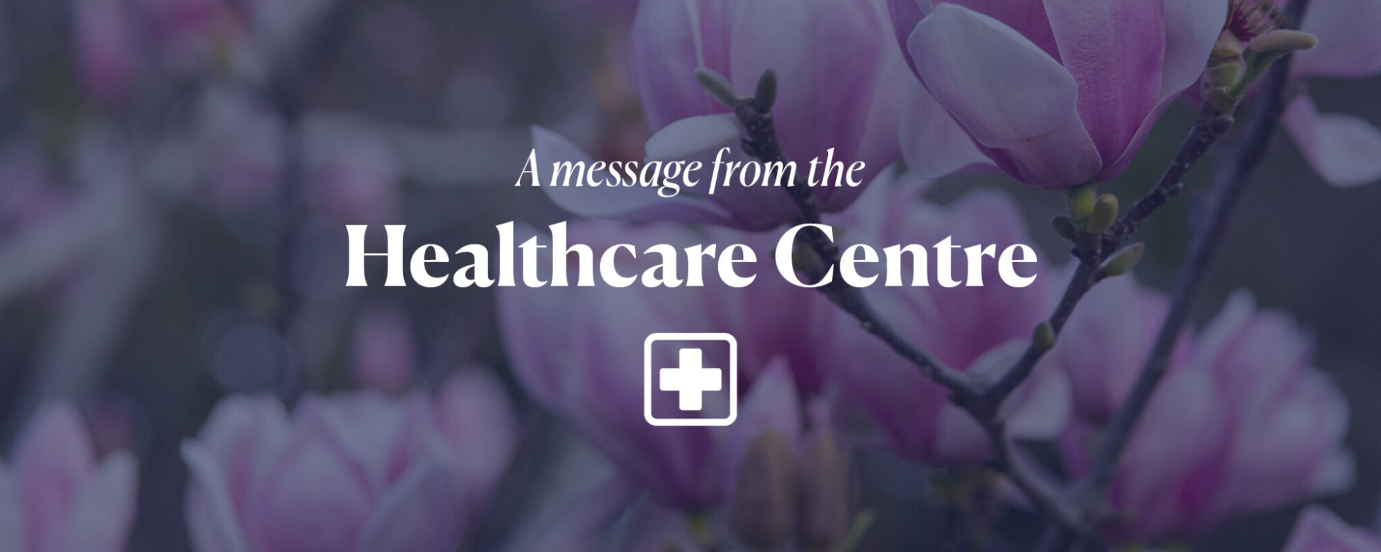 Important message from the Healthcare Centre