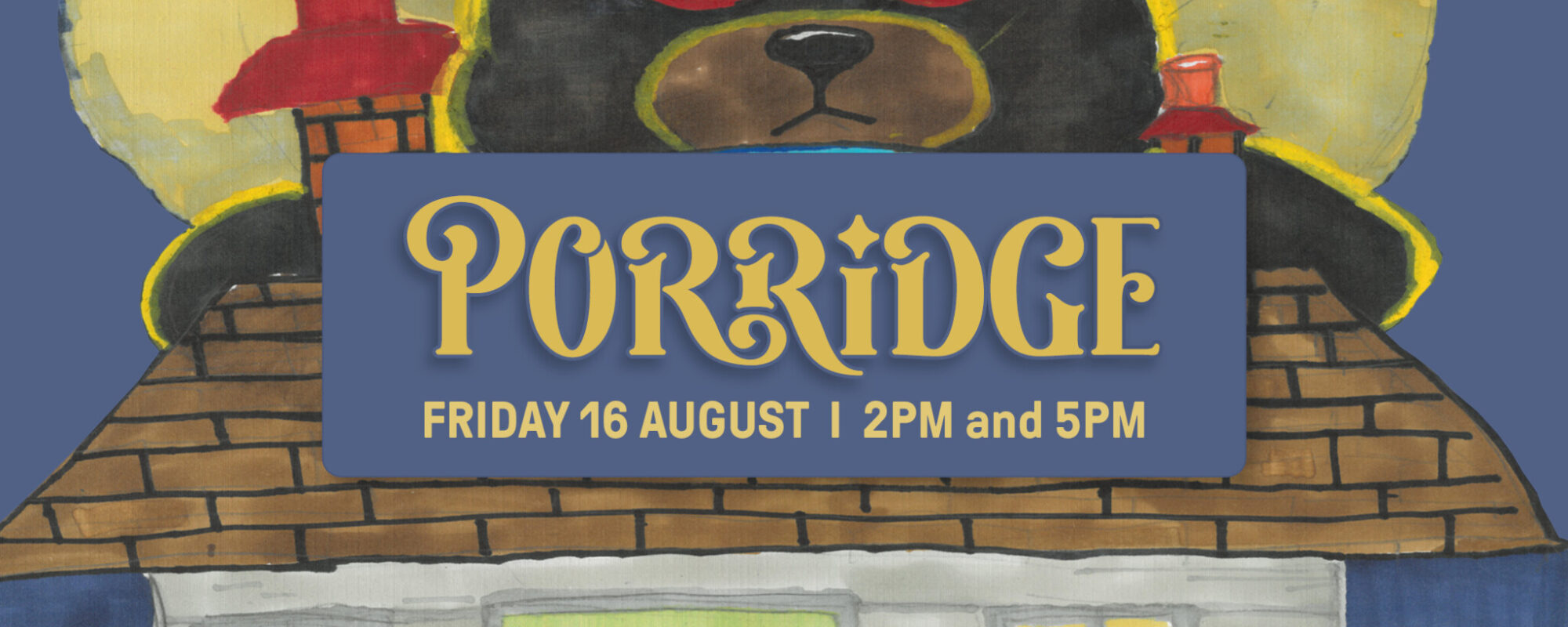 Tickets on sale now for Porridge, the Year 1 and 2 Musical