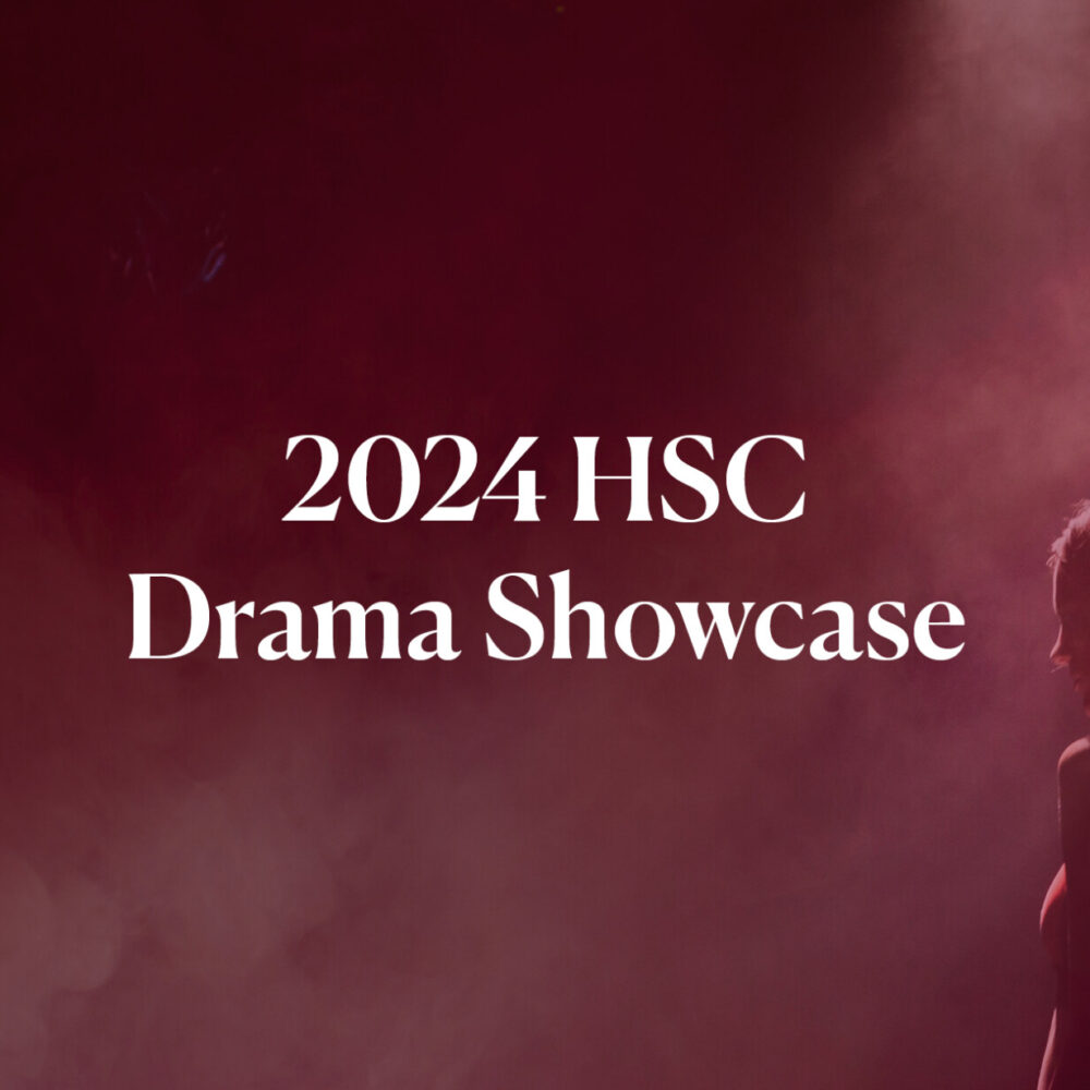2024 HSC Drama Showcase