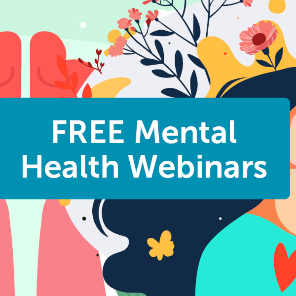 Register for free mental health webinars