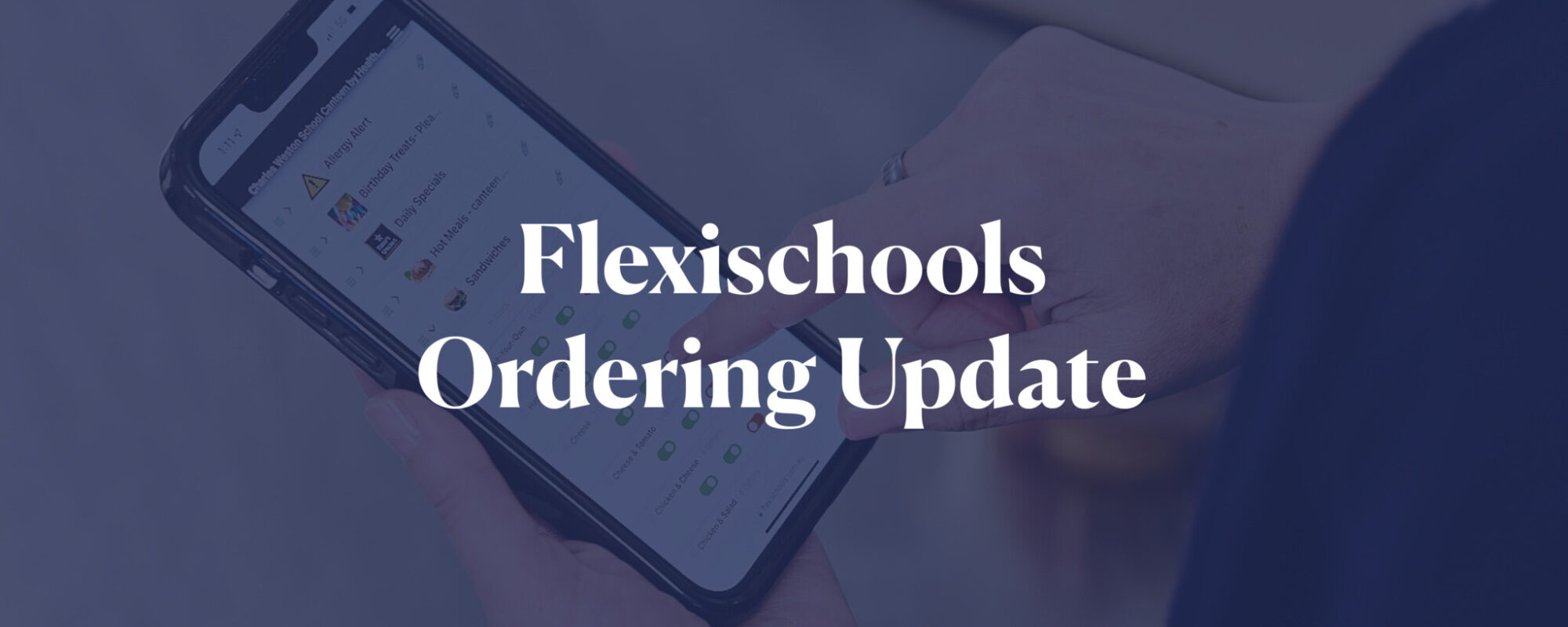 Updated Flexischools ordering process