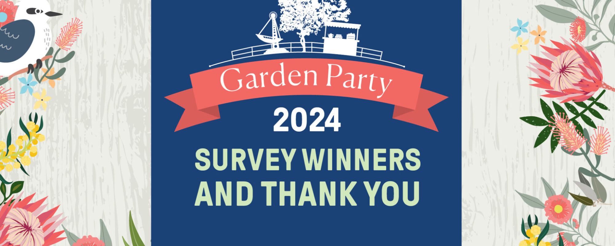 Congratulations to our Garden Party survey winners!