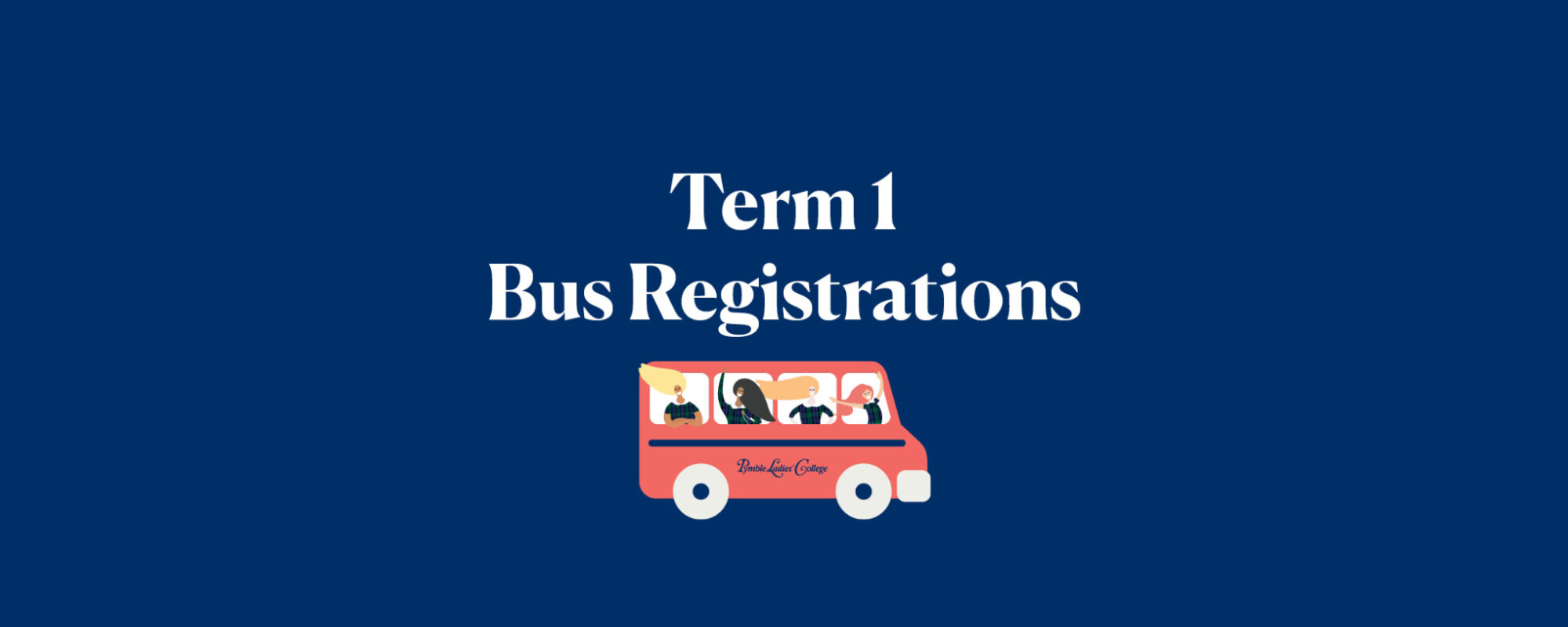 Term 1 Bus Registrations are now open!