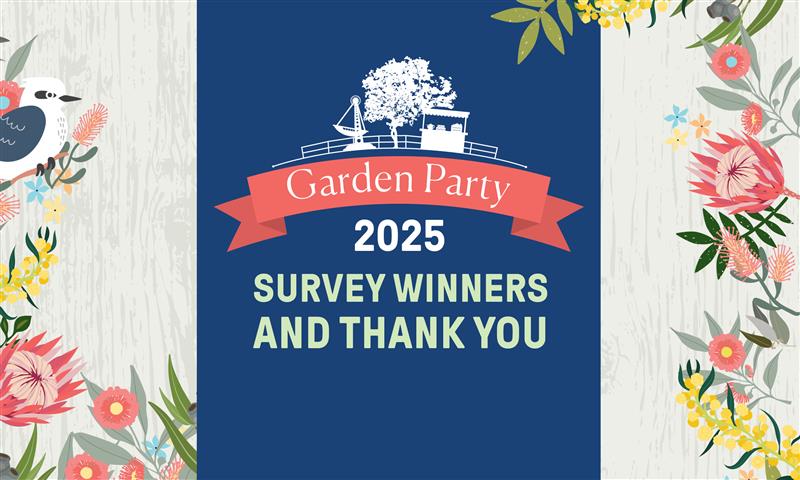 Congratulations to our Garden Party survey winners!