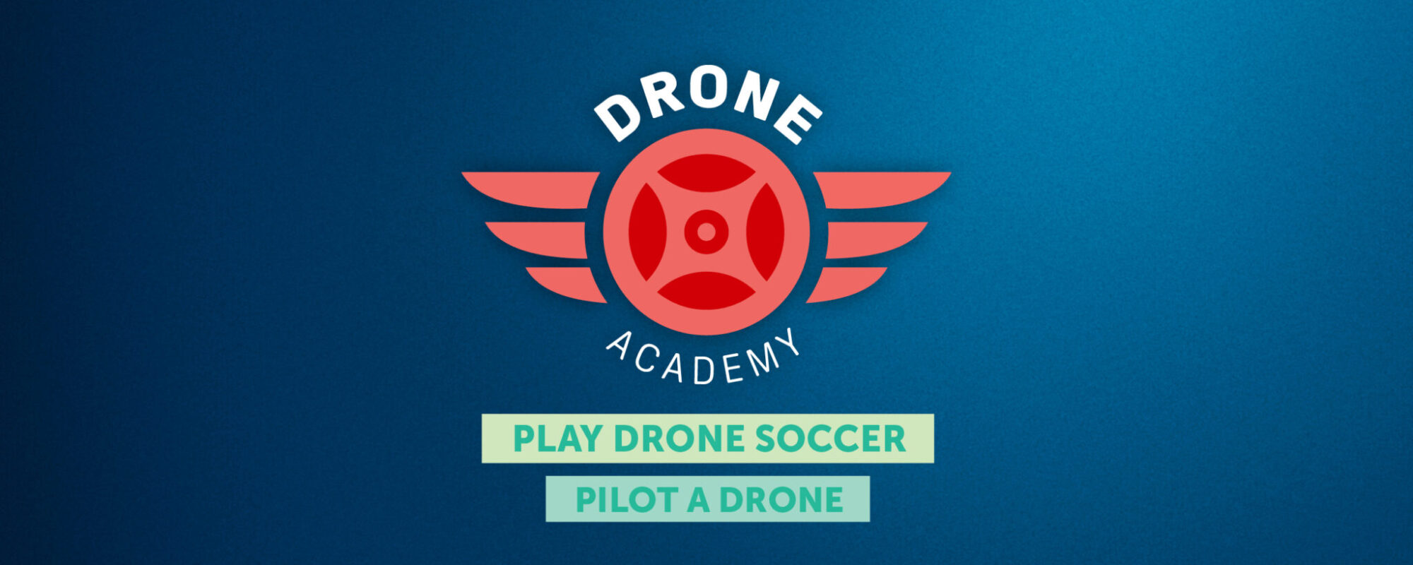 Drone Academy – Prepare for Take-Off!