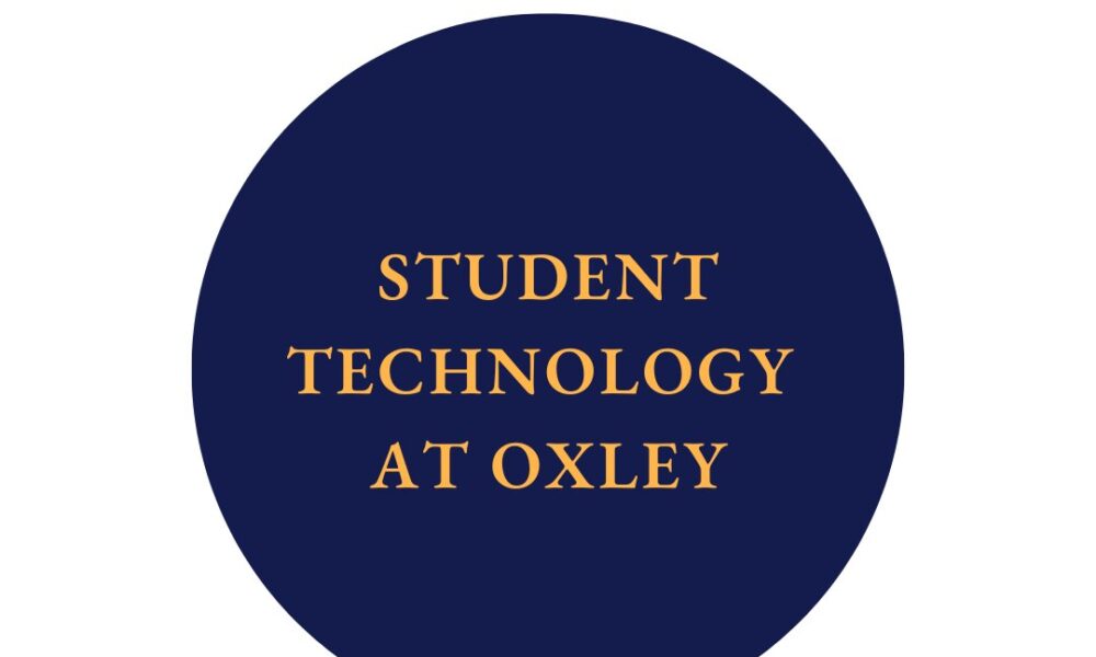 Student Technology at Oxley