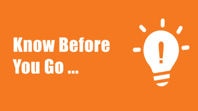 Know Before You Go &#8230;