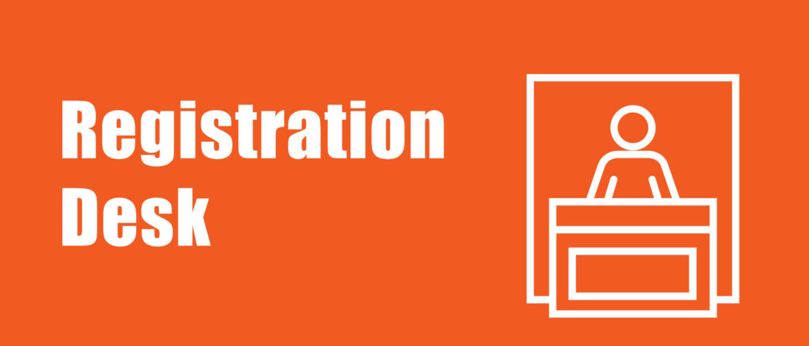 Registration Desk and Checking In