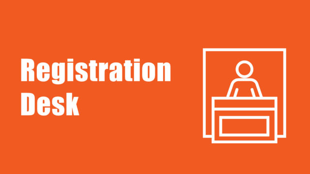 Registration Desk and Checking In