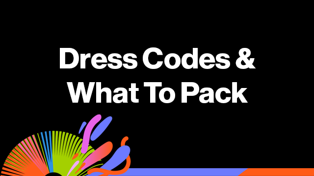 The Weather, Dress Codes and What to Pack