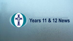 Years 11 and 12 News – Mrs Ellouise Bernie