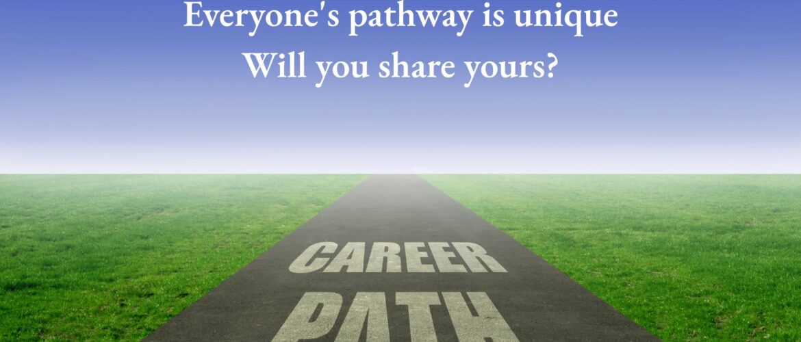 We need your help! – Share your career pathway with our students